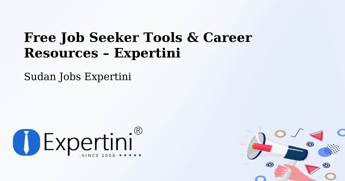 Free Job Seeker Tools & Career Resources – Al Mijlad - Al Mijlad, Sudan Jobs Expertini