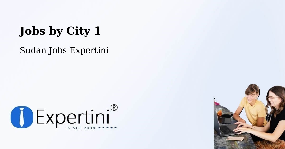 City Jobs in Sudan - Expertini